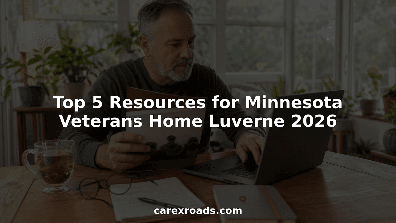Top 5 Resources for Minnesota Veterans Home Luverne 2026